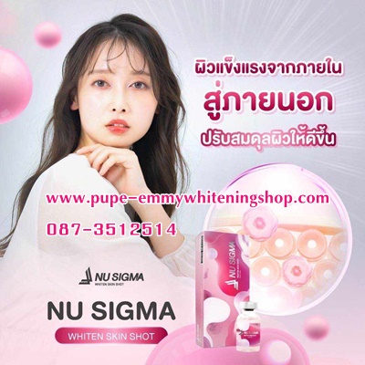 ٻҾ2 ͧԹ : NU SIGMA Whiten Skin Shot ˹ʨҡѴ蹴ʡѴѡҡ Glutathione BIO- PLCENTA ͧ繼ѾẺ觴ǹ ˹ҢǽҡШشҧӼǪ˹駼 Ҵ!!